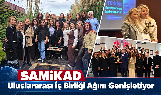 SAMİKAD Uluslararası İş Birliği Ağını Genişletiyor