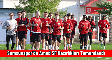 Samsunspor’da Amed SF Hazırlıkları Tamamlandı