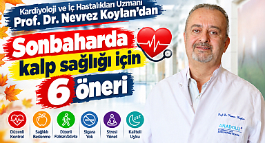 Sonbaharda kalp sağlığı için 6 öneri