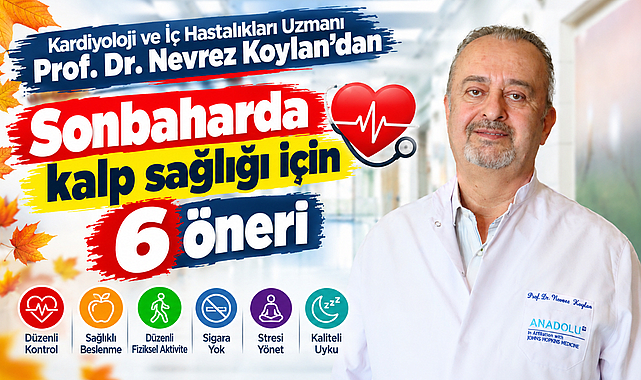 Sonbaharda kalp sağlığı için 6 öneri