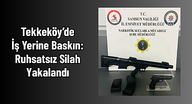 Tekkeköy’de İş Yerine Baskın: Ruhsatsız Silah Yakalandı