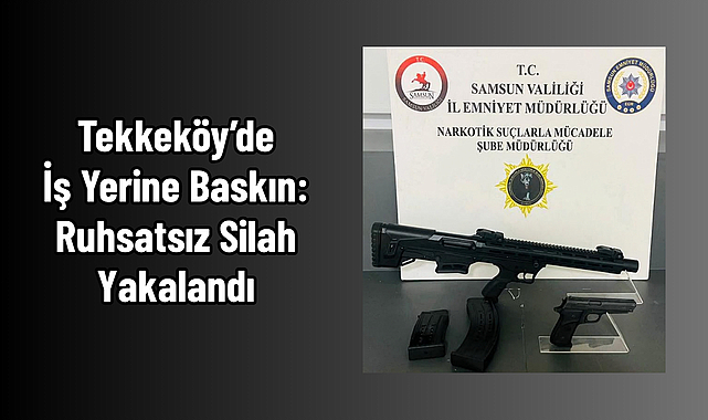 Tekkeköy’de İş Yerine Baskın: Ruhsatsız Silah Yakalandı