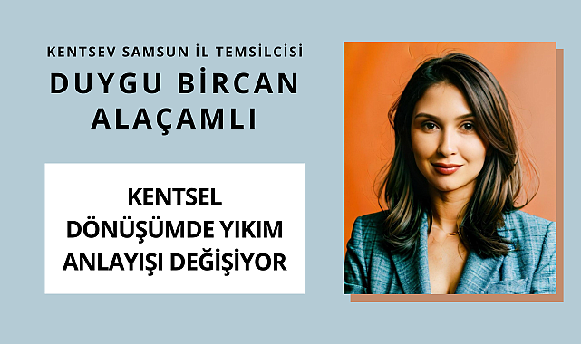 Kentsel Dönüşümde Yıkım Anlayışı Değişiyor